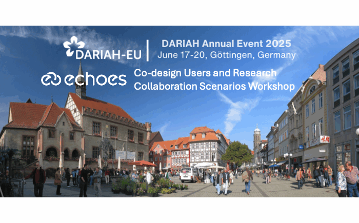 DARIAH Annual Event - ECHOES Workshop 2025